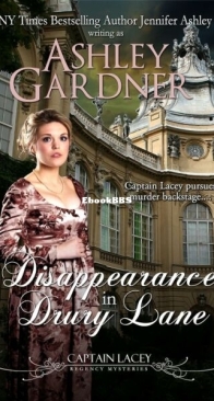 A Disappearance in Drury Lane - Captain Lacey Regency Mysteries 8 - Ashley Gardner - English