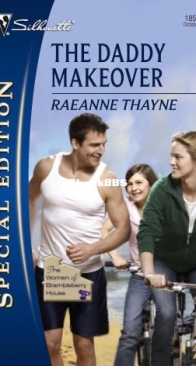 The Daddy Makeover - Women of Brambleberry House  01 - RaeAnne Thayne - English