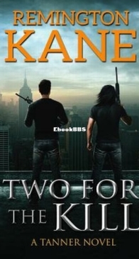 Two For The Kill - Tanner 8 - Remington Kane - English