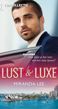 Lust en Luxe - Top Collectie 99 - Kussen Uit Wraak - Bruid Uit Begeerte - Aanzoek Uit Berekening - Miranda Lee - Dutch
