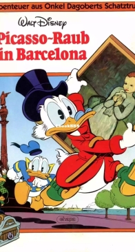 Abenteuer aus Onkel Dagoberts Schatztruhe 04 - Picasso-Raub in Barcelonat - Ehapa 1985 - German