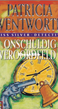 Onschuldig Veroordeeld? - Het Vonnis Is Geveld - Miss Silver 2 - Patricia Wentworth - Dutch