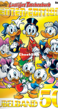 Lustiges Taschenbuch Enten-Edition 50 - Jubelband 50 - Ehapa Verlag 2016 - German