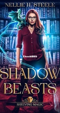 Shadow Beasts - Shelving Magic 1 - Nellie H. Steele - English