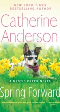 Spring Forward - Mystic Creek 4 - Catherine Anderson - English
