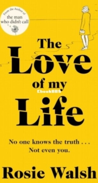 The Love of My Life - Rosie Walsh - English