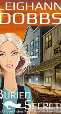Buried Secrets - Blackmoore Sisters 4 - Leighann Dobbs - English