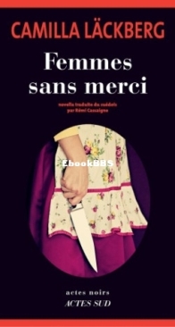 Femmes Sans Merci - Hämndserien 2 - Camilla Läckberg - French