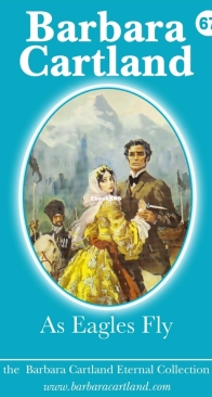 As Eagles Fly - Eternal Collection 67 - Barbara Cartland - English