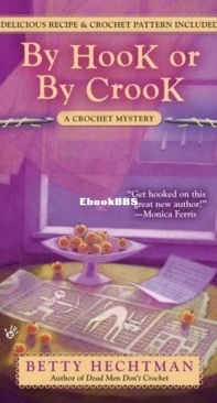 By Hook Or By Crook - Crochet Mystery 3 - Betty Hechtman - English