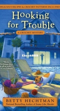 Hooking For Trouble [Crochet Mystery #11] - Betty Hechtman - English