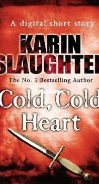 Cold, Cold, Heart - Karin Slaughter - English