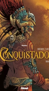 Conquistador 02 (of 4) - Glénat 2015 - English