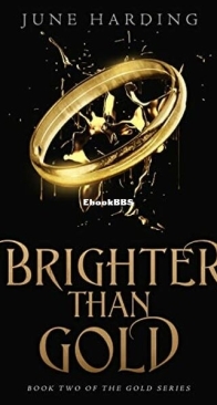 Brighter Than Gold - Gold 2 - June Harding - English