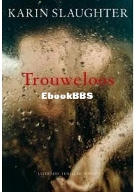 Trouweloos - Grant Country 5 - Karin Slaughter - Dutch
