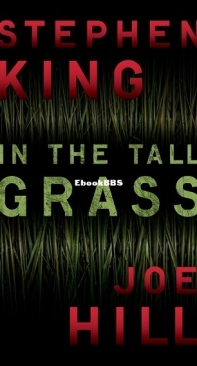 In The Tall Grass - Stephen King and Joe Hill - English