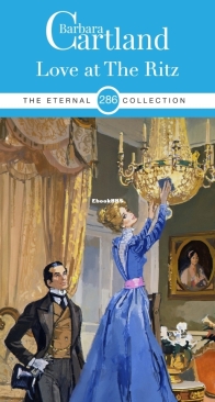 Love at the Ritz - Eternal Collection 286 - Barbara Cartland - English