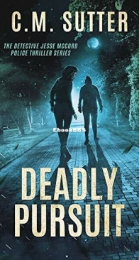 Deadly Pursuit - Detective Jesse McCord 3 - C. M. Sutter - English