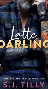 Latte Darling - Darling #2 - S.J. Tilly - English