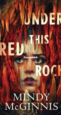 Under This Red Rock - Mindy McGinnis - English