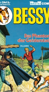 Bessy Taschenbuch 8 - Das Phantom der Geisterstadt - Bastei - German