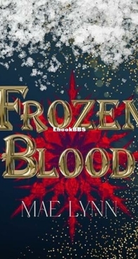 Frozen Blood - Prideful Alphas 1 - Mae Lynn - English