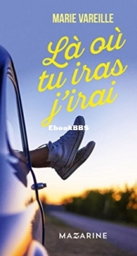 Là Où Tu Iras J'Irai - Marie Vareille - French
