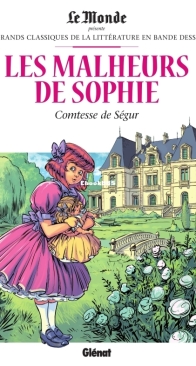 Les Grands Classiques de la Littérature en Bande Dessinée 45 - Les Malheurs De Sophie - Glénat 2018 - French