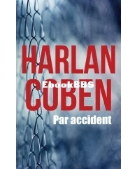 Par Accident - Harlan Coben - French