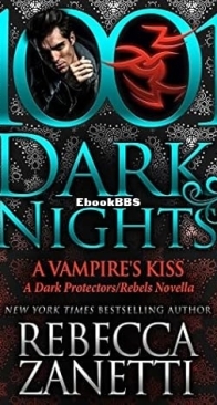 Vampire's Kiss - Dark Protectors 15.5 - Rebecca Zanetti - English