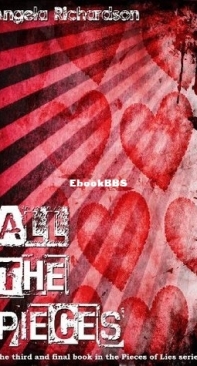 All the Pieces - Pieces of Lies 3 - Angela Richardson - English