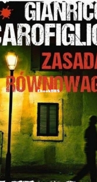 Zasada Równowagi -  Guido Guerrieri 5 - Gianrico Carofiglio - Polish