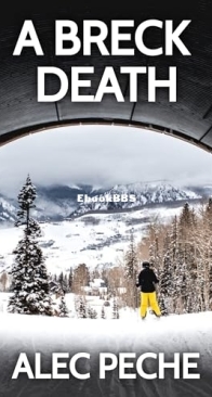 A Breck Death - Jill Quint 3 - Alec Peche - English