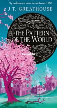 The Pattern of the World - Pact and Pattern 3 - J. T. Greathouse - English