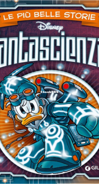 Le Più Belle Storie Disney 03 - Fantascienza - Giunti 2013 - Italian