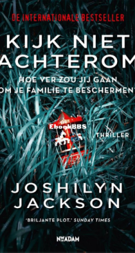Kijk Niet Achterom - Joshilyn Jackson - Dutch