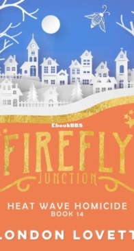 Heat Wave Homicide - Firefly Junction 14 - London Lovett - English