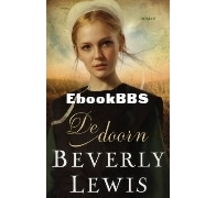 De Doorn - Rose Trilogy 1 - Beverly Lewis - Dutch