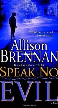 Speak No Evil - No Evil Trilogy 1 - Allison Brennan - English