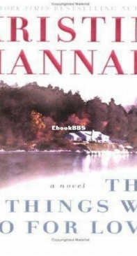The Things We Do for Love - Kristin Hannah - English