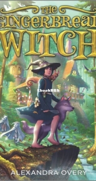 The Gingerbread Witch - The Gingerbread Witch 1 - Alexandra Overy - English