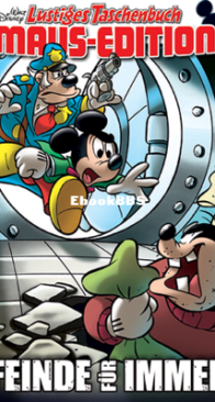 Lustiges Taschenbuch Maus-Edition 10 - Feinde Für Immer - Ehapa Verlag 2019 - German