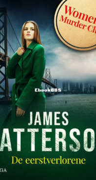 De Eerstverlorene - Women's Murder Club 1 - James Patterson - Dutch