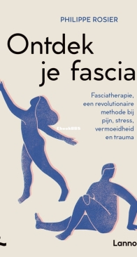 Ontdek Je Fascia - Philippe Rosier - Dutch