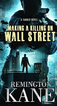 Making A Killing On Wall Street - Tanner 3 - Remington Kane - English