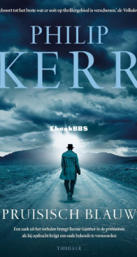 Pruisisch Blauw - Bernie Gunther 12 - Philip Kerr - Dutch