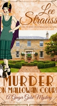 Murder on Mallowan Court - Ginger Gold Mystery 15 - Lee Strauss - English