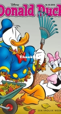 Donald Duck - Dutch Weekblad - Issue 45 - 2018 - Dutch