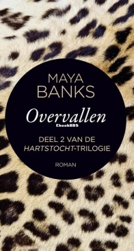 Overvallen - Hartstocht 2 - Maya Banks - Dutch