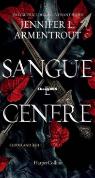 Sangue e Cenere - Blood and Ash 1 - Jennifer L. Armentrout - Italian